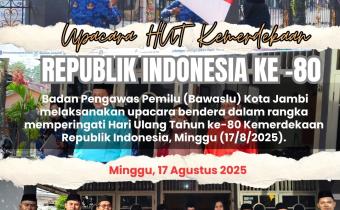 Pengibaran Bendera HUT Kemerdekaan NKRI ke-80 didepan Bawaslu  Kota Jambi